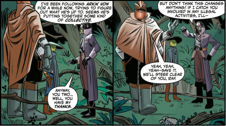 Comic Panels of Raf thanking Sav and Dex, and then immediately throwing an accusatory finger towards Dex, "But don't think this changes anything! If I catch you involved in any illegal activities, I'll--"
Dex cuts him off with an unimpressed wave. "Yeah, yeah, yea -- save it. We'll steer clear of you, Raf."